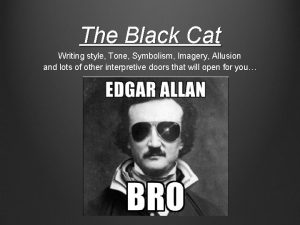 The tone of the black cat