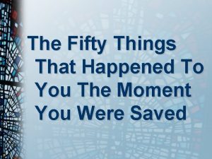 The Fifty Things That Happened To You The