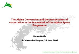 The Alpine Convention and the perspectives of cooperation