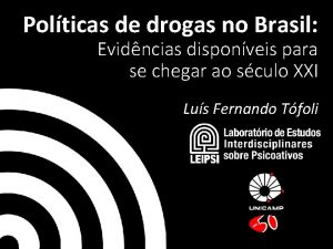 Polticas de drogas no Brasil Evidncias disponveis para