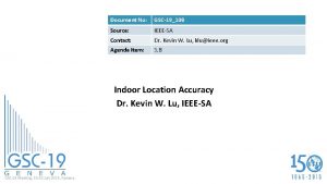 Document No GSC19108 Source IEEESA Contact Dr Kevin