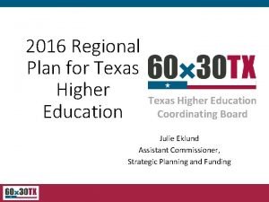 2016 Regional Plan for Texas Higher Education Coordinating