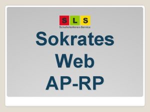 Sokrates Web APRP bersicht Hinweise Hilfe Voraussetzungen fr