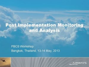 Post Implementation Monitoring and Analysis PBCS Workshop Bangkok