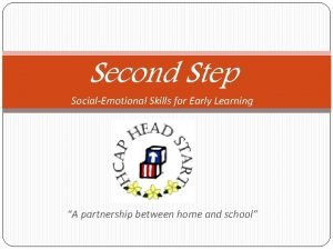 Second step social emotional skills for early learning