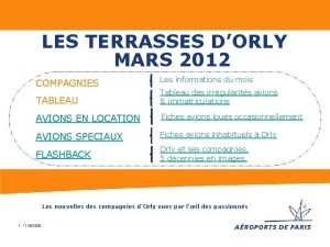 LES TERRASSES DORLY MARS 2012 COMPAGNIES Les informations