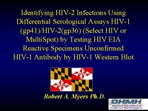 Identifying HIV2 Infections Using Differential Serological Assays HIV1