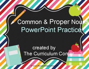 Common and proper nouns powerpoint