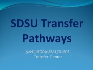 Sdsu transfer pathways