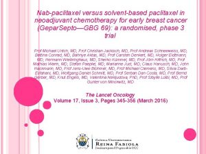 Nabpaclitaxel versus solventbased paclitaxel in neoadjuvant chemotherapy for