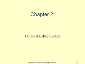 Chapter 2 The Real Estate System 2014 On
