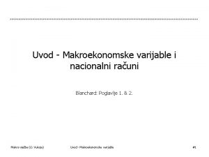 Uvod Makroekonomske varijable i nacionalni rauni Blanchard Poglavlje