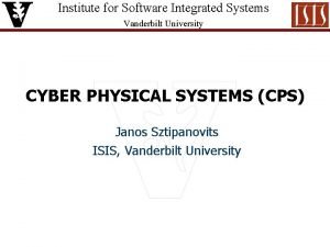 Institute for Software Integrated Systems Vanderbilt University CYBER