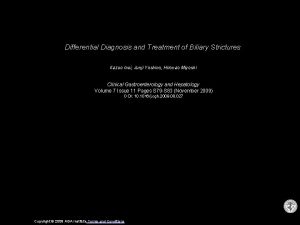 Differential Diagnosis and Treatment of Biliary Strictures Kazuo