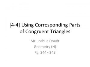 4-4 using corresponding parts of congruent triangles