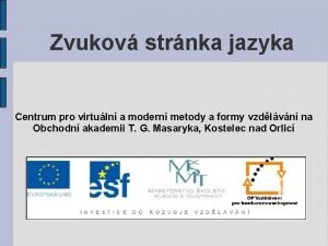 Zvukov strnka jazyka Centrum pro virtuln a modern