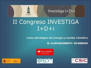 II Congreso INVESTIGA IDi Lnea estratgica de Energa