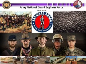 Army National Guard Engineer Force Since 1636 National