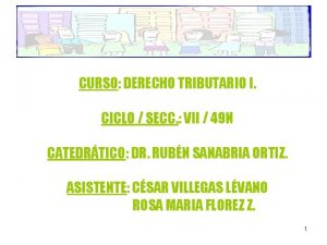 CURSO DERECHO TRIBUTARIO I CICLO SECC VII 49