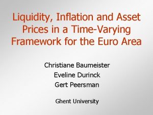 Liquidity Inflation and Asset Prices in a TimeVarying