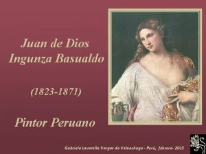 Juan de Dios Ingunza Basualdo 1823 1871 Pintor