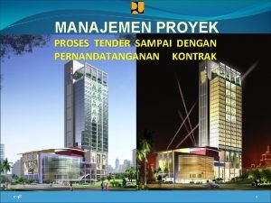 MANAJEMEN PROYEK PROSES TENDER SAMPAI DENGAN PERNANDATANGANAN KONTRAK