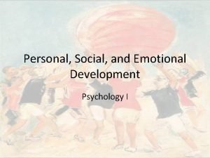 Personal Social and Emotional Development Psychology I Personal