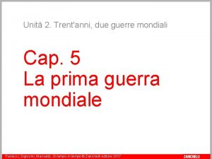 Unit 2 Trentanni due guerre mondiali Cap 5