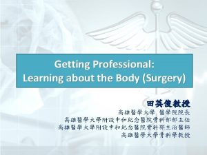 Oraphy in surgery