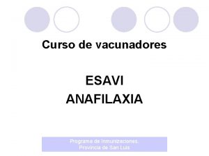 Curso de vacunadores ESAVI ANAFILAXIA Programa de Inmunizaciones