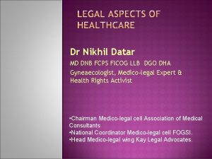 Dr Nikhil Datar MD DNB FCPS FICOG LLB