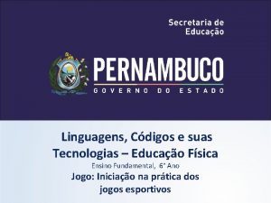 Linguagens Cdigos e suas Tecnologias Educao Fsica Ensino