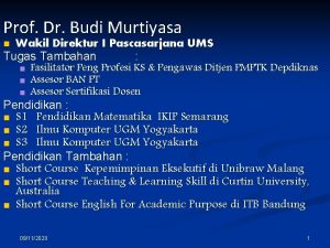 Prof Dr Budi Murtiyasa Wakil Direktur I Pascasarjana