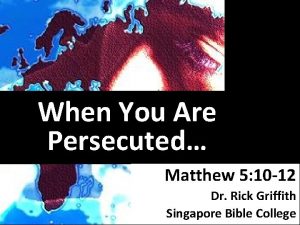 When You Are Persecuted Matthew 5 10 12