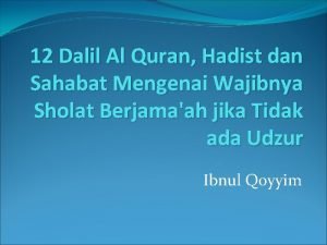12 Dalil Al Quran Hadist dan Sahabat Mengenai