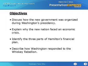 Chapter 8 Section 1 Objectives Discuss how the