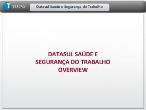 Datasul Sade e Segurana do Trabalho DATASUL SADE