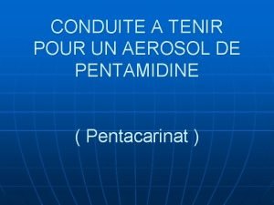Pentamidine aérosol Pentamidine aérosol