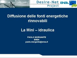 Diffusione delle fonti energetiche rinnovabili La Mini idraulica