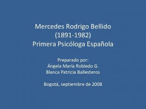 Mercedes Rodrigo Bellido 1891 1982 Primera Psicloga Espaola