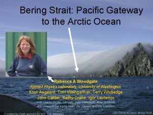 Bering Strait Pacific Gateway to the Arctic Ocean