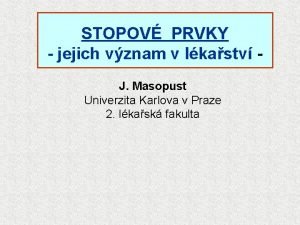 STOPOV PRVKY jejich vznam v lkastv J Masopust