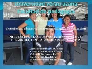 Universidad veracruzana Facultad de pedagoga Regin Veracruz Experiencia