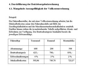 4 Durchfhrung der Betriebsergebnisrechnung 4 1 Mangelnde Aussagefhigkeit