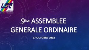 9 ASSEMBLEE GENERALE ORDINAIRE ME 27 OCTOBRE 2018