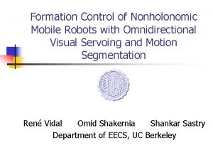 Formation Control of Nonholonomic Mobile Robots with Omnidirectional