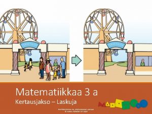 Matematiikkaa 3 a Kertausjakso Laskuja MATEMATIIKKAA 3 A