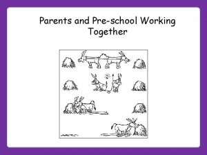 Parents and Preschool Working Together In November 2012