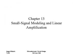 Chapter 13 SmallSignal Modeling and Linear Amplification JaegerBlalock