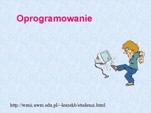 Oprogramowanie http wmii uwm edu plleszekbstudenci html Warstwy